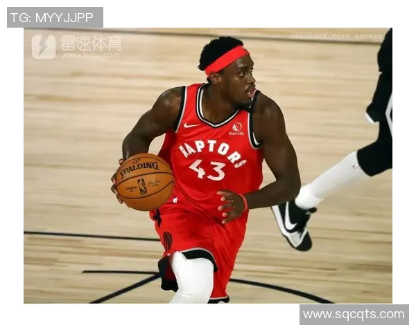 帕斯卡尔西亚卡姆：从默默无闻到NBA明星的奋斗历程与成就解析